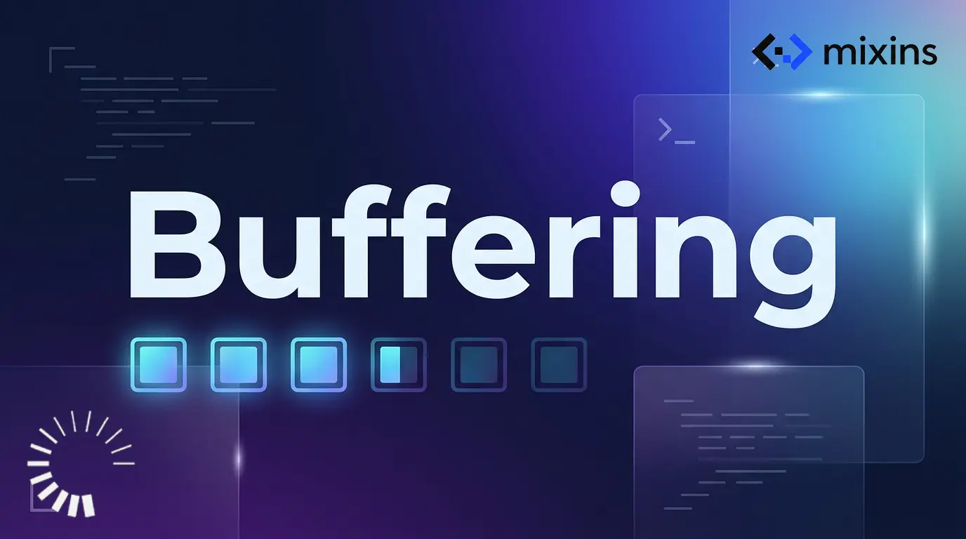 بافرینگ (Buffering) چیست؟