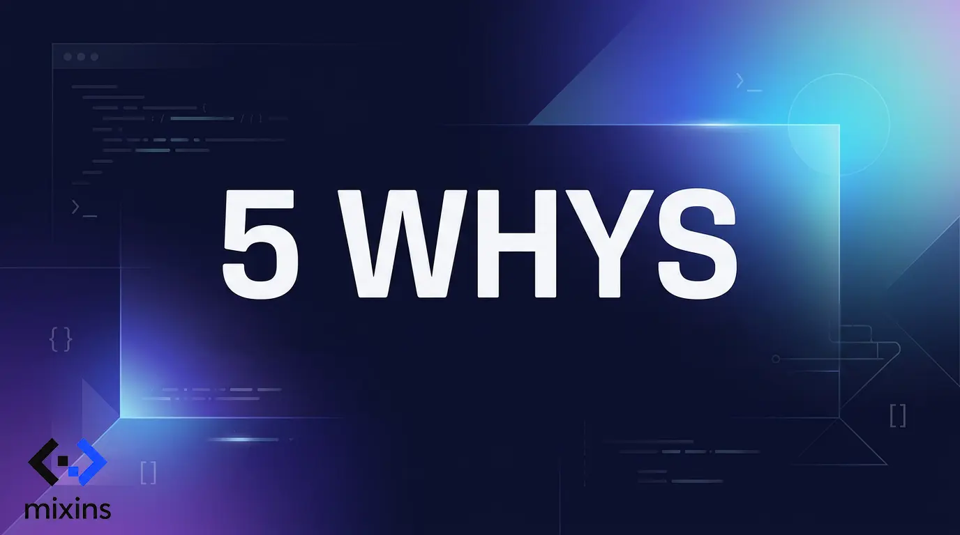 تکنیک 5 چرا (5 whys) ریشه یابی مشکلات و تحلیل مسائل